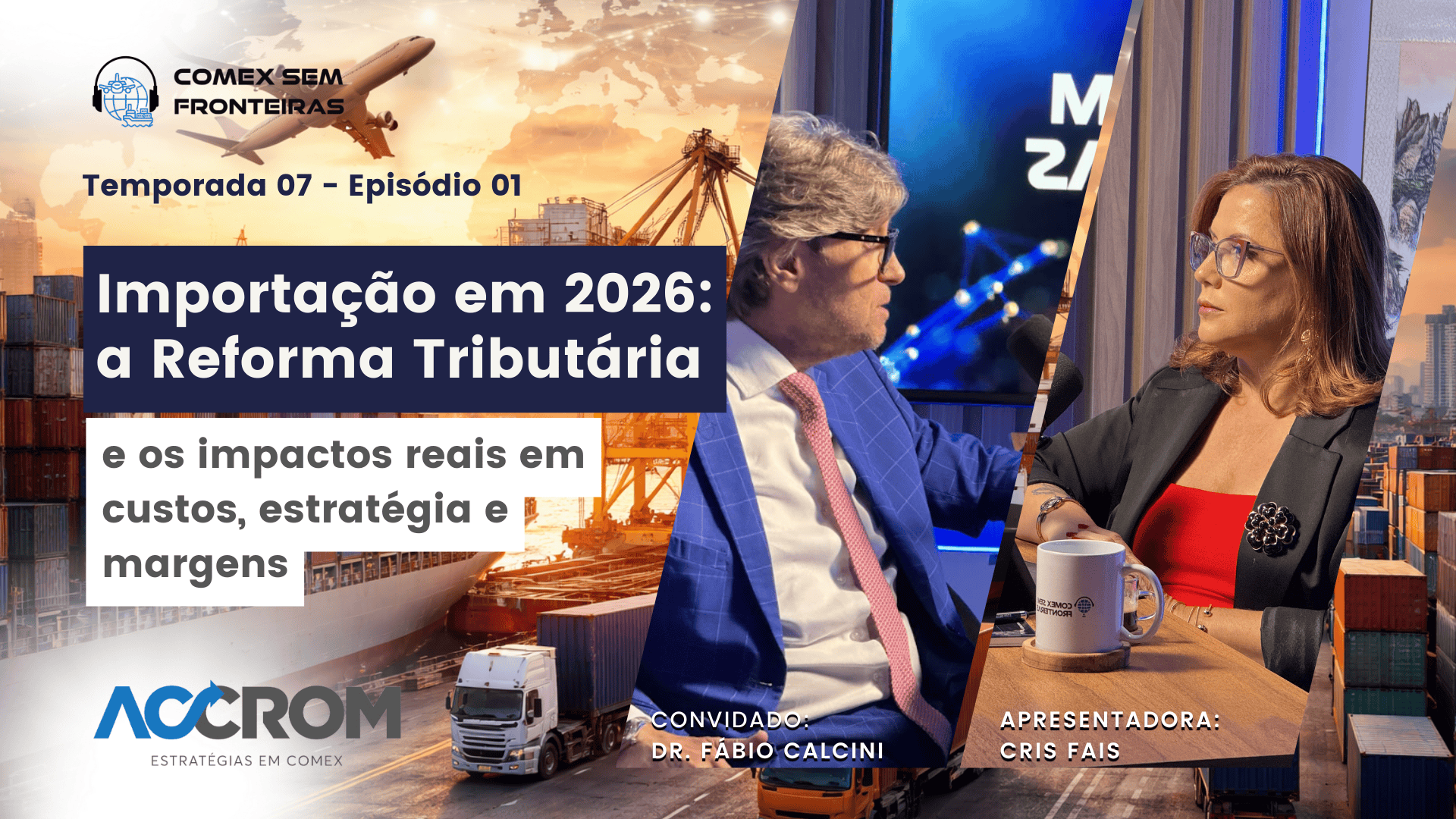 Importação em 2026: a Reforma Tributária e os impactos reais no COMEX | E01 S07