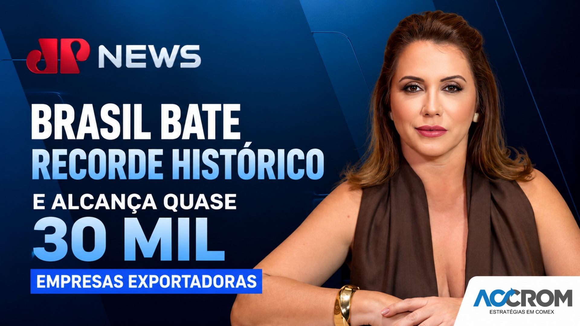 Brasil bate recorde histórico e alcança quase 30 mil empresas exportadoras I JPNEWS RP com Cris Fais
