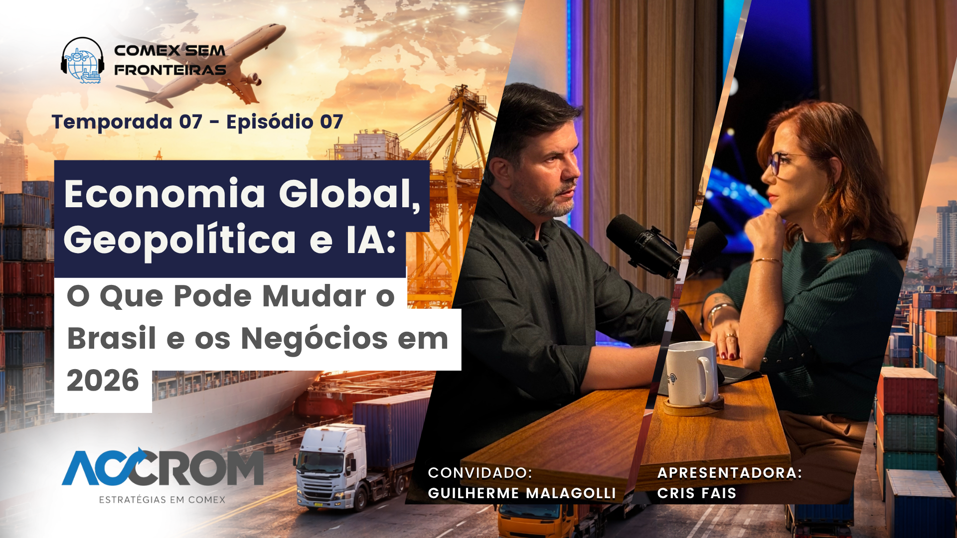 Economia Global, Geopolítica e IA: O Que Pode Mudar o Brasil e os Negócios em 2026 | E07 S07